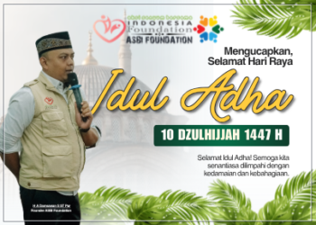 Founder ASBI Foundation Ucapkan Selamat Hari Raya Idul Adha 1447 H, Ajak Masyarakat Perkuat Kepedulian dan Semangat Berbagi